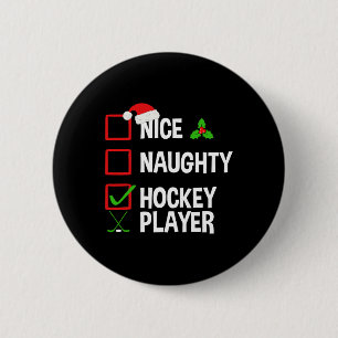 Nice Naughty Hockey Player Funny Christmas Xmas 6 Cm Round Badge