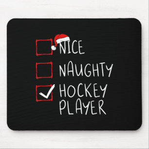 Nice Naughty Hockey Player List Christmas Santa Cl Mouse Pad