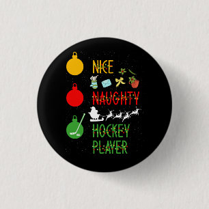 Nice Naughty Hockey Player List Christmas Santa Te 3 Cm Round Badge