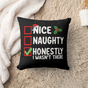 Nice Naughty Honestly I Wasn't There Christmas Cushion