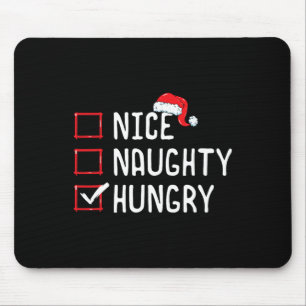 Nice Naughty Hungry Christmas List Mouse Pad
