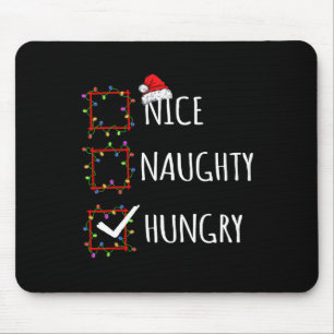 Nice Naughty Hungry Christmas List Santa Claus Fun Mouse Pad