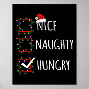 Nice Naughty Hungry Christmas List Santa Claus Fun Poster