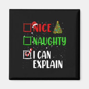 Nice Naughty I Can Explain Christmas List Holiday  Magnet