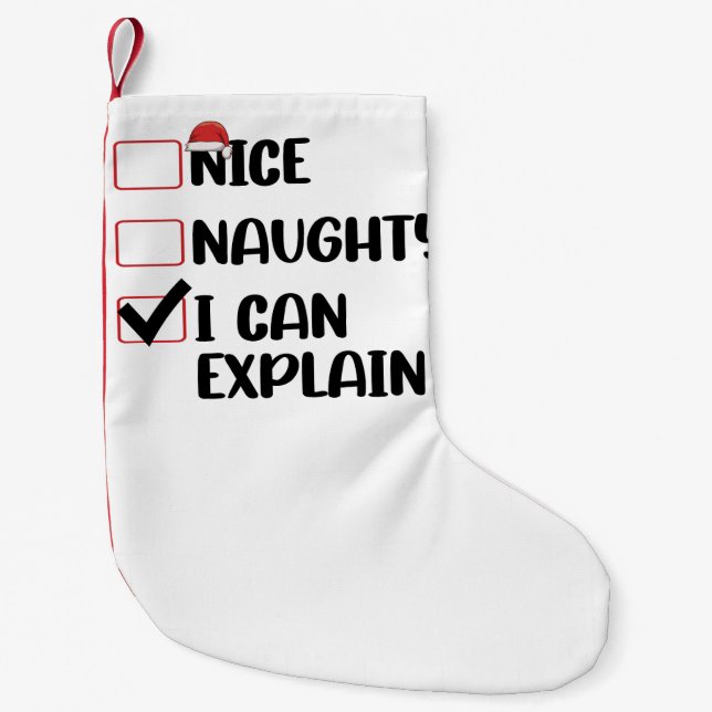 Nice Naughty I Can Explain Christmas List Santa  Small Christmas Stocking (Front)