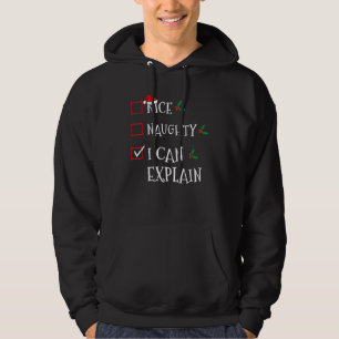 Nice Naughty I Can Explain Christmas List Xmas San Hoodie