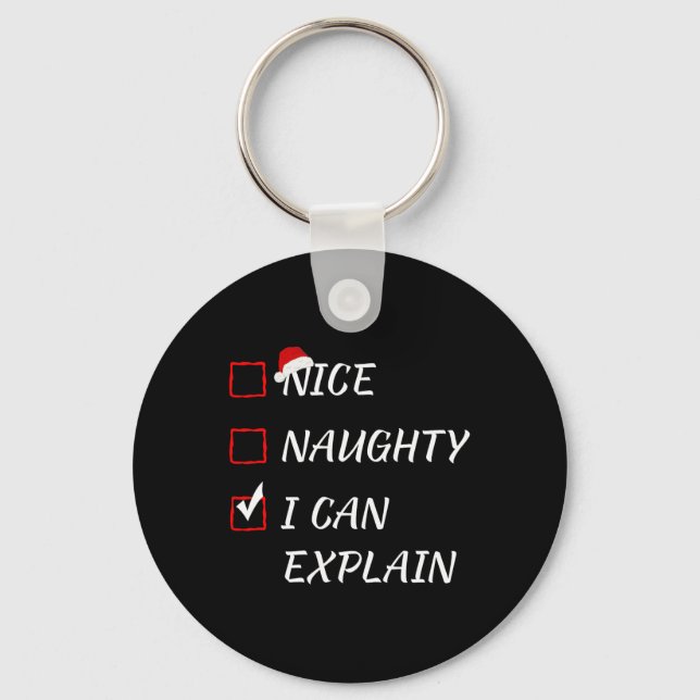 Nice Naughty I Can Explain Christmas List Xmas San Key Ring (Front)