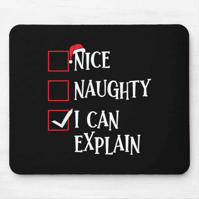 Nice Naughty I Can Explain Christmas List Xmas San Mouse Pad (Front)
