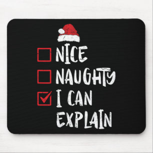 Nice Naughty I Can Explain Christmas List Xmas San Mouse Pad