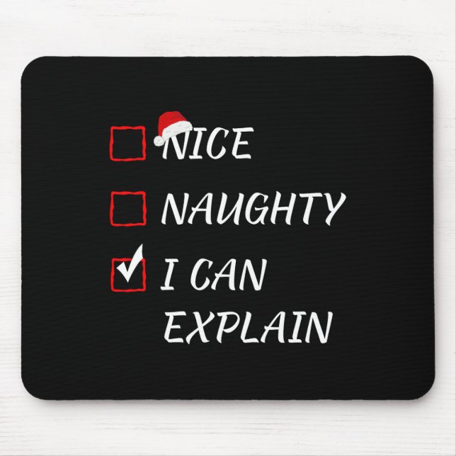 Nice Naughty I Can Explain Christmas List Xmas San Mouse Pad (Front)