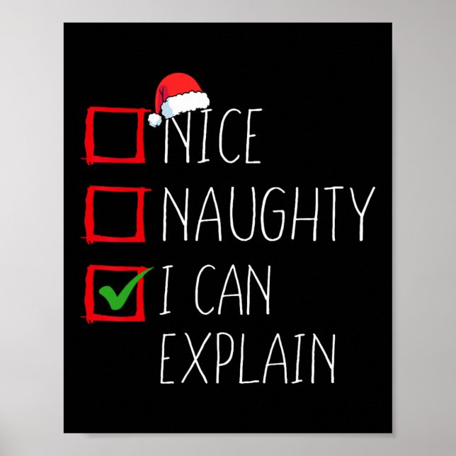 Nice Naughty I Can Explain Christmas List Xmas San Poster (Front)