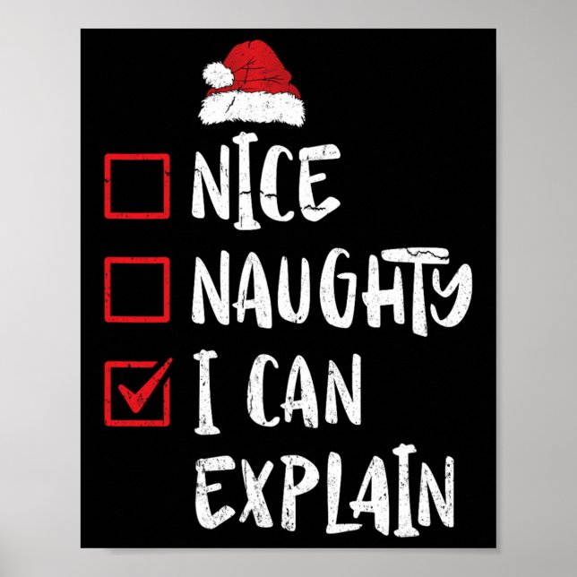 Nice Naughty I Can Explain Christmas List Xmas San Poster (Front)