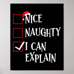 Nice Naughty I Can Explain Christmas List Xmas San Poster
