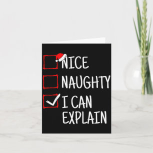 Nice Naughty I Can Explain Funny Christmas Card