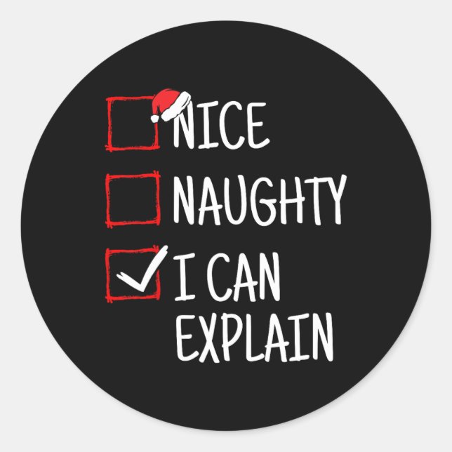 Nice Naughty I Can Explain Funny Christmas  Classic Round Sticker (Front)