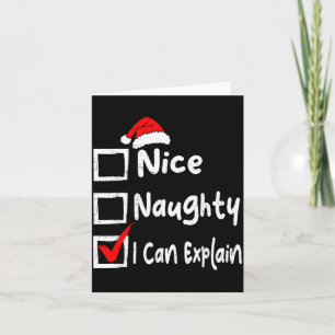 Nice Naughty I Can Explain Funny Christmas List Fa Card