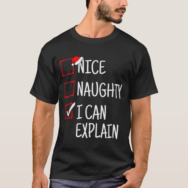 Nice Naughty I Can Explain Funny Christmas  T-Shirt (Front)