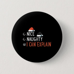 Nice Naughty I Can Explain Santa's List Funny Chri 6 Cm Round Badge
