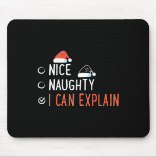 Nice Naughty I Can Explain Santa's List Funny Chri Mouse Pad