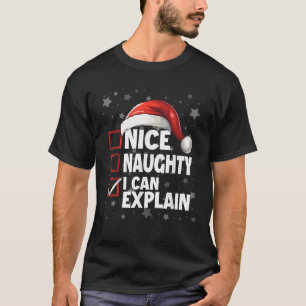 Nice Naughty I Can Explain Xmas Santa Claus Christ T-Shirt
