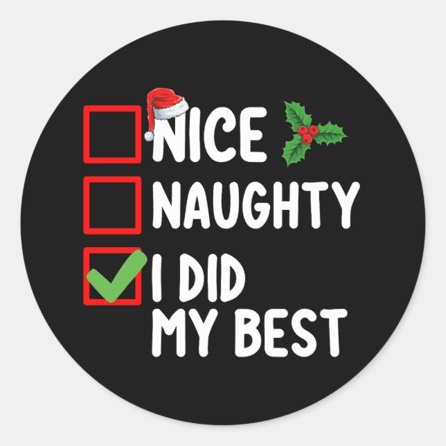 Nice Naughty I Did My Best Christmas List Family Classic Round Sticker (Front)