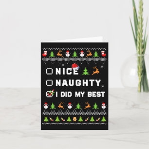 Nice Naughty I Did My Best Ugly Sweater Santa Chri Card