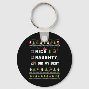 Nice Naughty I Did My Best Ugly Sweater Santa Chri Key Ring