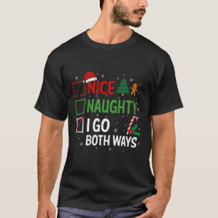 Nice Naughty I Go Both Ways Christmas Pyjamas Sant T-Shirt
