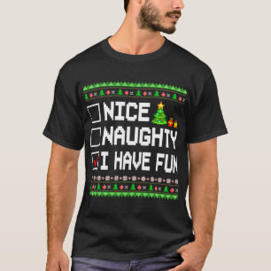 Nice Naughty I Have Fun Christmas List Kids Boys G T-Shirt