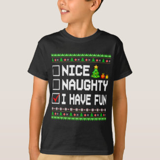 Nice Naughty I Have Fun Christmas List T-Shirt