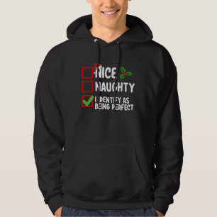 Nice Naughty I Identify As Being Perfect Christmas Hoodie