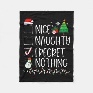 Nice Naughty I Regret Nothing Christmas List Santa Fleece Blanket