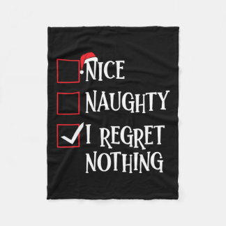 Nice Naughty I Regret Nothing Christmas List Santa Fleece Blanket