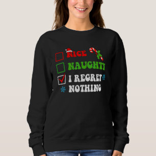 Nice Naughty I Regret Nothing Family Pyjamas Chris Sweatshirt