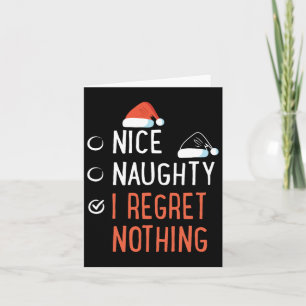 Nice Naughty I Regret Nothing Santa's List Christm Card