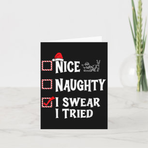 Nice Naughty - I Swear I Tried Christmas List  Card