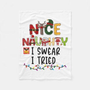 Nice Naughty I Swear I Tried Christmas List Family Fleece Blanket