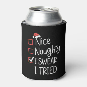 Nice Naughty I Swear I Tried Christmas List Xmas Can Cooler