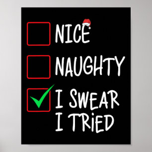 Nice Naughty I Swear I Tried Christmas List Xmas S Poster