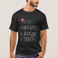 Nice Naughty I Swear I Tried Funny Christmas List 