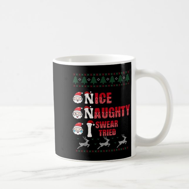 Nice Naughty I Swear I Tried List Xmas Lover Chris Coffee Mug (Right)