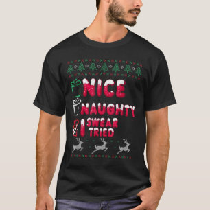 Nice Naughty I Swear I Tried List Xmas Lover Chris T-Shirt