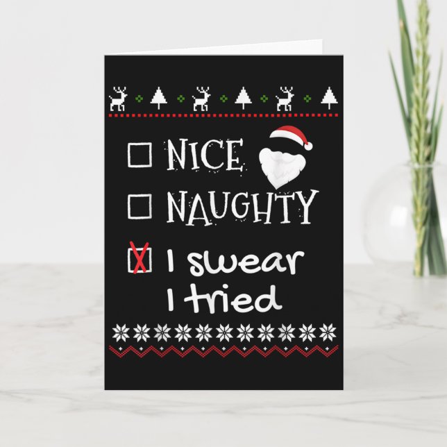 Nice Naughty I Swear I Tried Santa List Ugly Chris Card (Front)