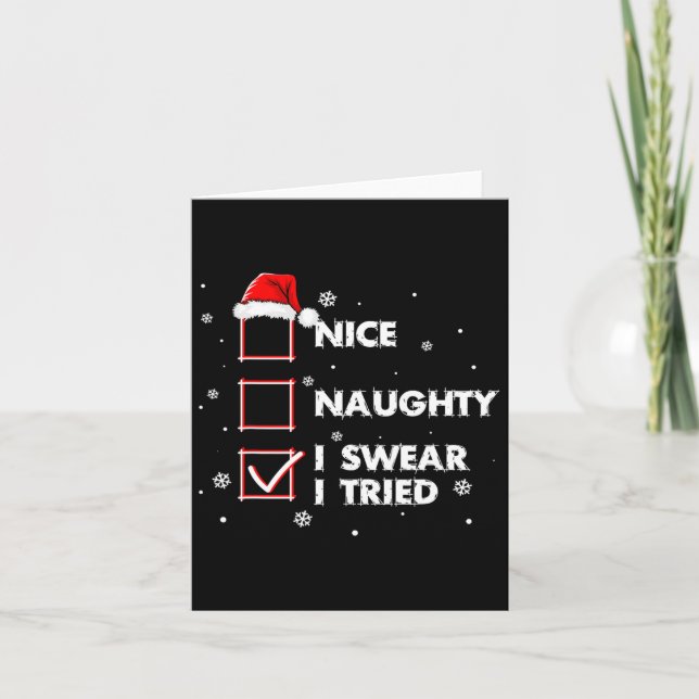 Nice Naughty I Swear I Tried Shirt Adult Santa Chr Card (Front)