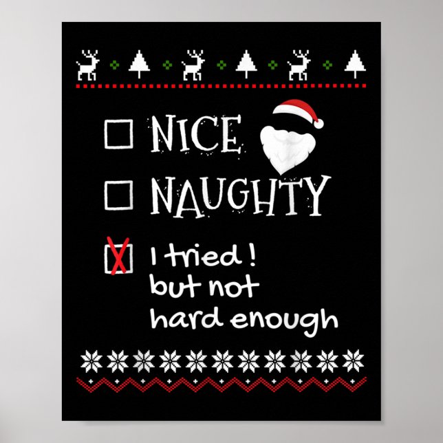 Nice Naughty I Tried But Not Hard Enough List Ugly Poster (Front)