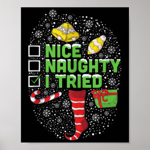 Nice Naughty I Tried Christmas Humor Xmas Clothing Poster