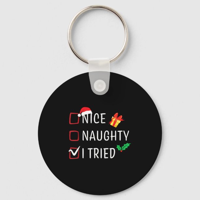 Nice Naughty I Tried Christmas List Funny Xmas Fam Key Ring (Front)