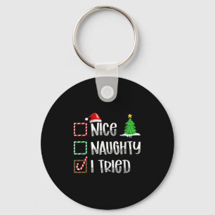 Nice Naughty I Tried Christmas List Funny Xmas  Key Ring