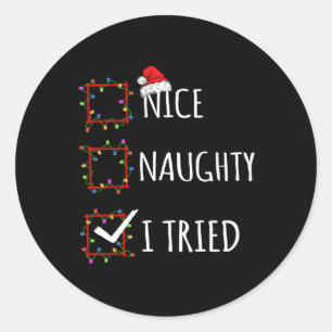 Nice Naughty I Tried Christmas List Santa Claus Fu Classic Round Sticker