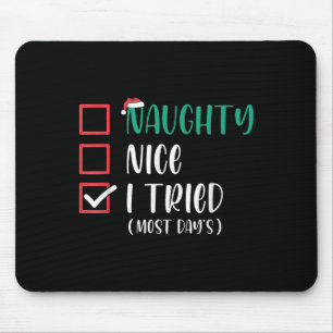 Nice Naughty I Tried Christmas List Santa Claus Fu Mouse Pad